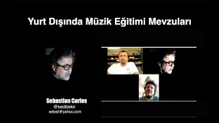 Yurt Dışında Müzik Eğitimi Sebastian Carlos