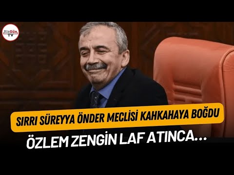 Sırrı Süreyya Önder Meclisi kahkahaya boğdu: Özlem Zengin laf atınca...