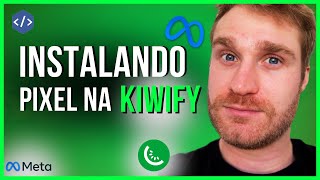 Como Instalar Pixel na Kiwify Facebook Ads