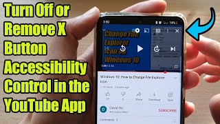 How to Turn Off or Remove X Button Accessibility Control in the YouTube App on an Android Phone screenshot 4