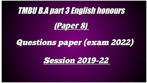 Tmbu part 3 English honours( paper 8) question paper exam 2022 session 2019-22 #tmbu #tmbu_