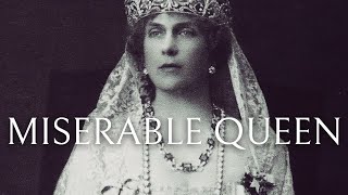 Victoria Eugenie of Battenberg - A MISERABLE Queen