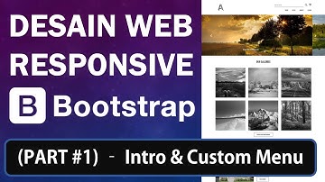 Membuat Desain Web Responsive dengan Bootstrap (Part 1/8) - Install Bootstrap & Custom Menu