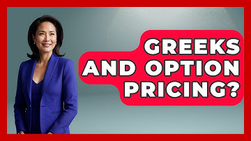 Greeks And Option Pricing? - Stock and Options Playbook