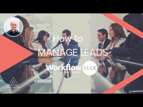 How to use the WorkflowMax Lead Manager
