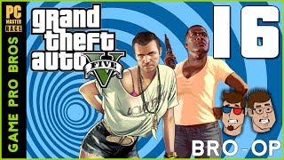 GTA V Online - lol, You Died - PART 16 - Game Pro Bros