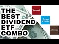 The best dividend etf combo for a simple dividend portfolio