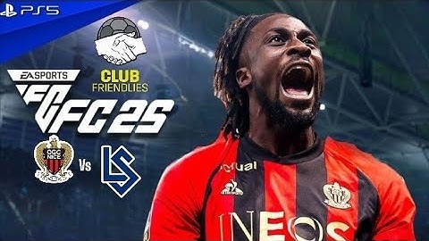 FC 25 OGC Nice vs FC Lausanne-Sport– Club Friendly 2025 Full Match Highlights | PS5™