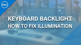 how to fix keyboard not lighting up (official dell tech support)