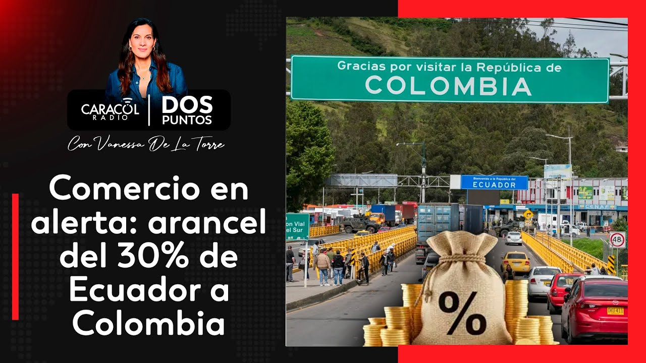 Comercio en alerta: arancel del 30% y cruce de mensajes entre gobiernos | Dos Puntos