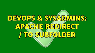 DevOps & SysAdmins: apache redirect / to subfolder