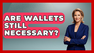Are Wallets Still Necessary? - The Sharp Dressed Gent