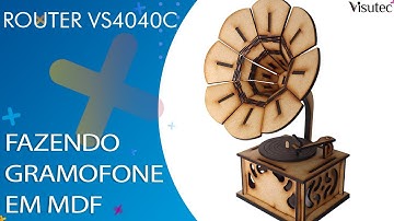 Visutec | Router VS4040C | Fazendo gramofone em MDF