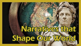 Narratives that Shape Our World | Video Essay