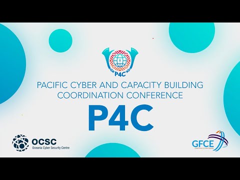 Pacific Cyber Capacity Building and Coordination Conference (P4C) 2023