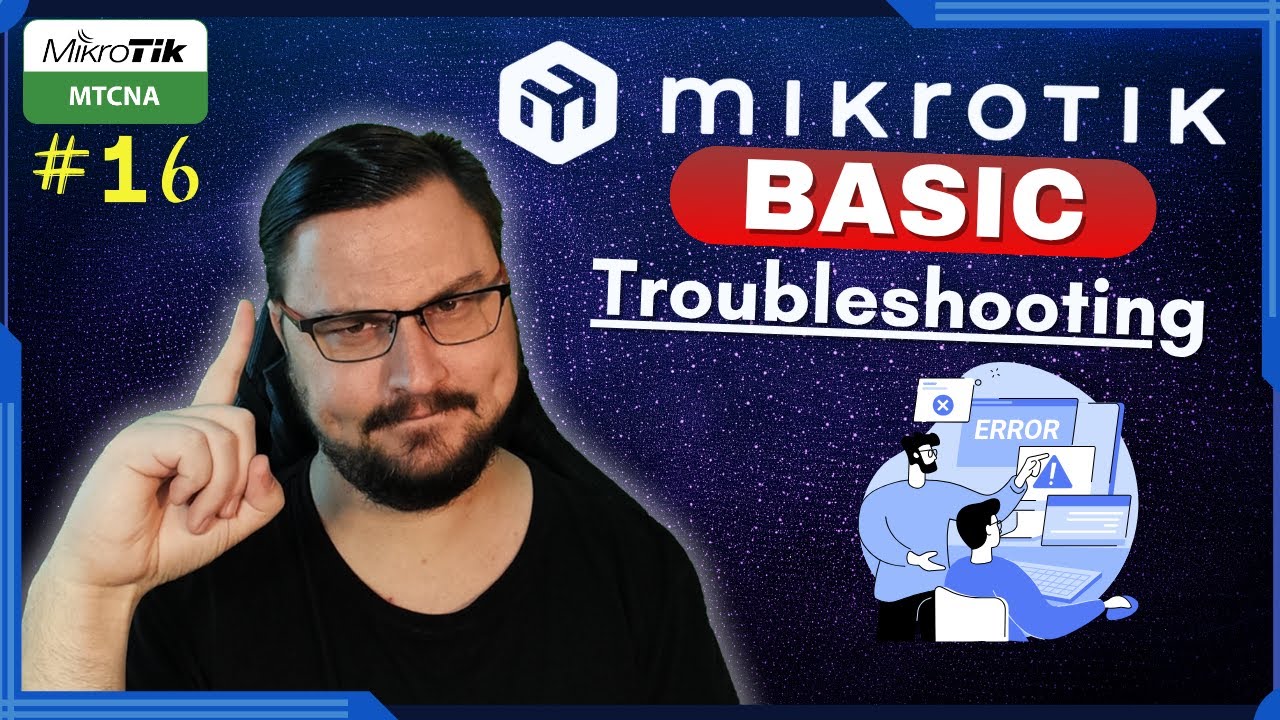 Basic MikroTik Troubleshooting tools that WILL help you! Free MTCNA Ep.16