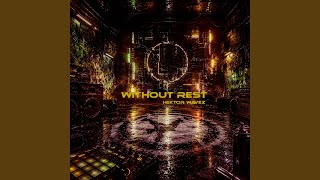 Without Rest - Hektor Wavez