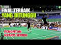 Final panas ditunggu badminton lover indonesiakenas dan smasher sadis thoha vs ade  surifan 