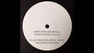 Mari Kvien Brunvoll ‎– Everywhere You Go ( Ricardo Villalobos Celestial Voice Resurrection Mix)