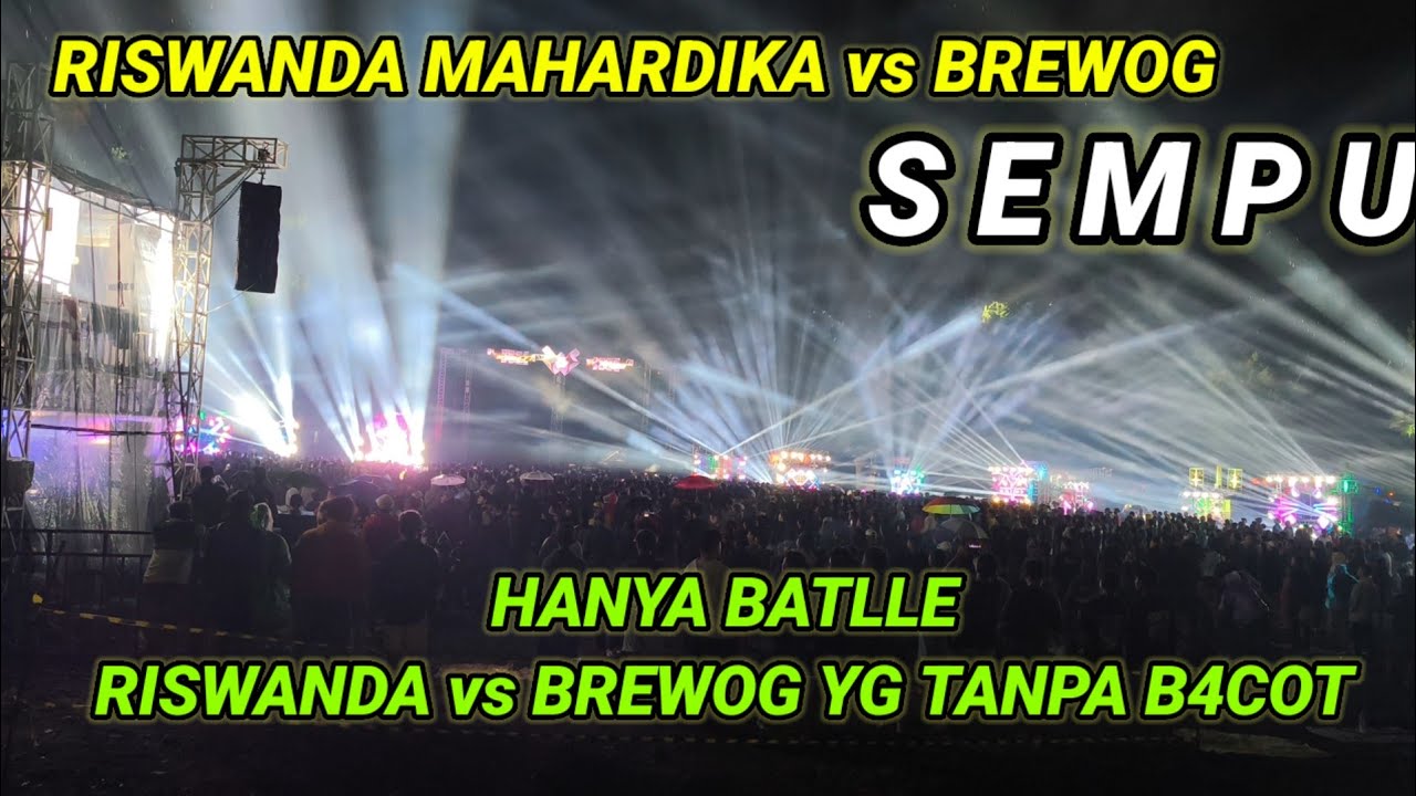Yg di tunggu2 Riswanda Mahardika vs brewog akhirnya terjadi,hanya brewog & Riswanda batlle gak b4cot