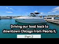 Driving our 35ft Maxum SCR back to downtown Chicago from Peoria IL part 2