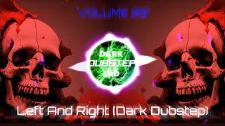 Left And Right (Dark Dubstep)