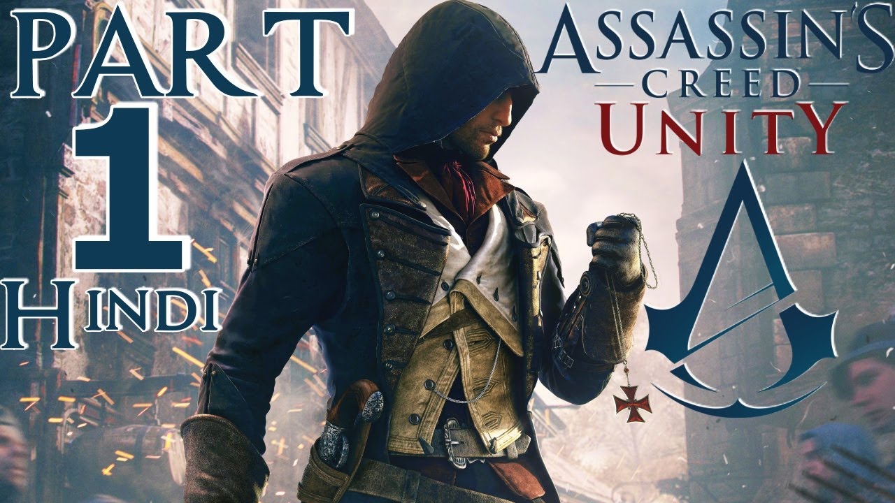 Assassin S Creed Unity In Hindi Walkthrough Gameplay Part