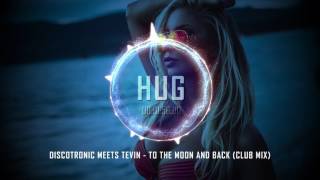 Video thumbnail of "Discotronic Meets Tevin - To The Moon And Back (Club Mix)"