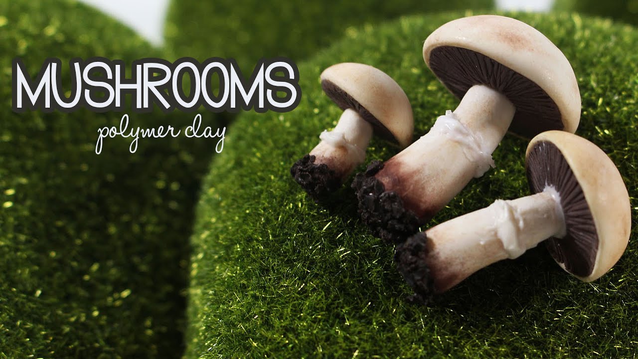 polymer clay Mushrooms TUTORIAL YouTube