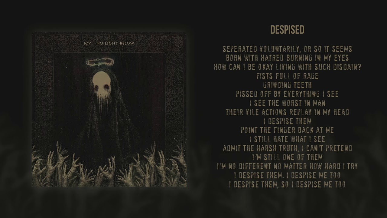 Watch Joy “Despised” on YouTube Watch Joy “Despised” on YouTube