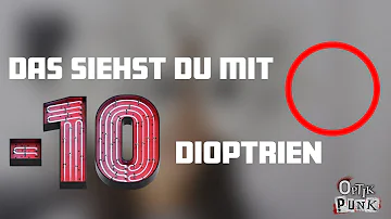 Wie viel Dioptrien sind schlecht?