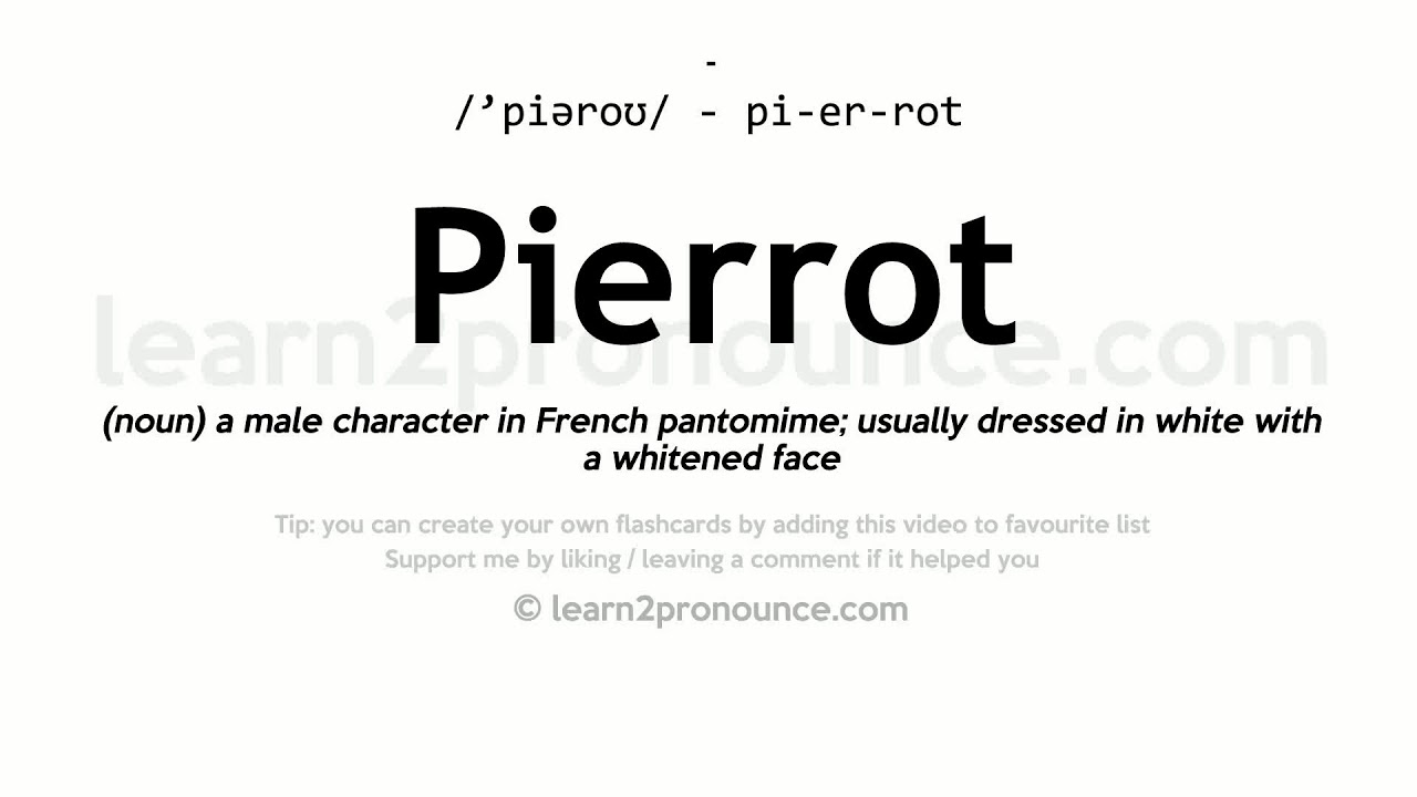 Pronunciation of Pierrot | Definition of Pierrot - YouTube