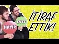 İTİRAF ET - Gizlice Ağladın Mı?