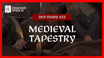 Crusader Kings 3 Dev Diary #22: A Medieval Tapestry
