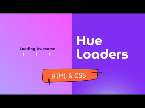Animated Website Loaders using Hue colors with HTML & CSS