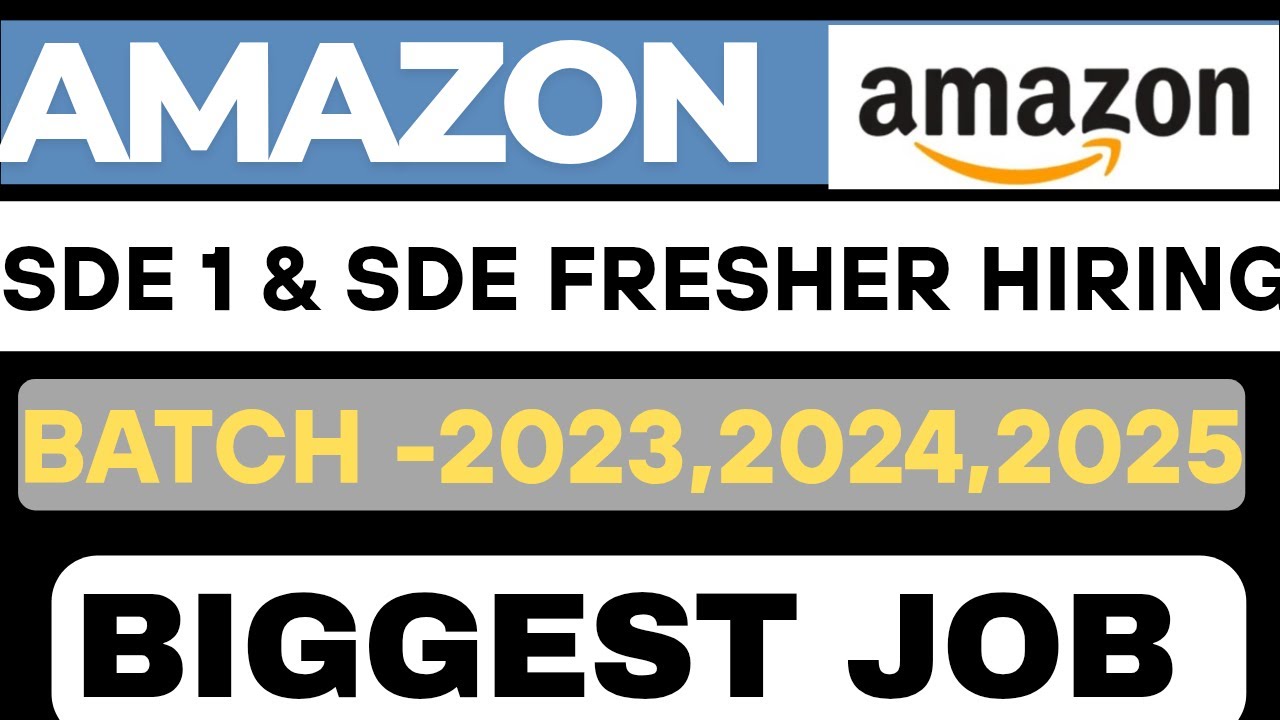 Amazon SDE Hiring 2025 process | Amazon Offcampusdrive 2025 Biggest Job ...