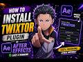 How to Install Twixtor Plugin in After Effects 🔥100% Working