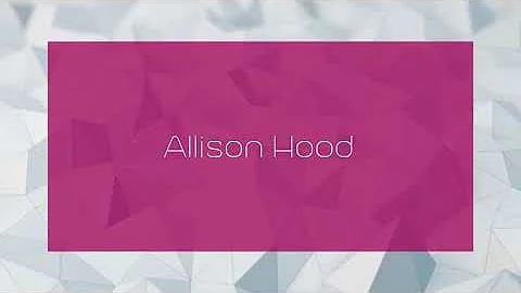Allison Hood - appearance