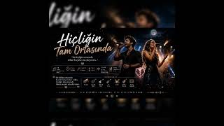 Hiçliğin Tam Ortasında | Unutamadığın Birini Hatırlatacak Şarkı ❤️#turkishlovesong 