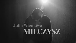 Video voorbeeld van "Julia Wieniawa - Milczysz (Official Video)"