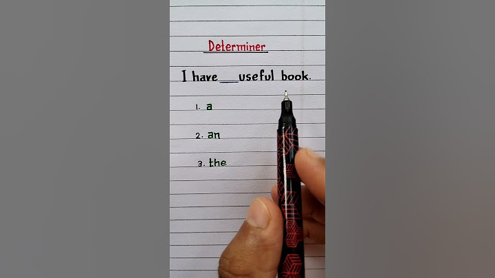 I have ____ useful book || use a / an / the || Determiner || Grammar