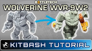 BattleTech KITBASH Tutorial!  Wolverine WVR-9W2  | How To Modify Wolverine into WVR-9W2 Variant