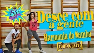 Harmonia do Samba - Desce com a gente (Coreografia)