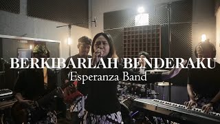 Berkibarlah Bendera Negeriku - Gombloh | Cover by ESPERANZA BAND