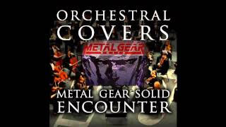 Metal Gear Solid 1 Encounter Orchestral Cover