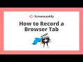 Student guide how to record a browser tab