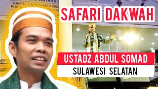 Ustadz Abdul Somad | Safari Dakwah UAS di Sulawesi Selatan