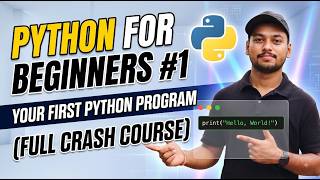 Python for Beginners #1 — Your First Python Program (Full Crash Course)