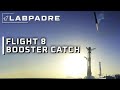 Flight 8 Booster Catch Front Row Seat