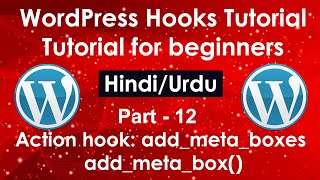 WordPress Hooks Tutorial for beginners in Hindi/Urdu Part #12| Add Action add_meta_boxes